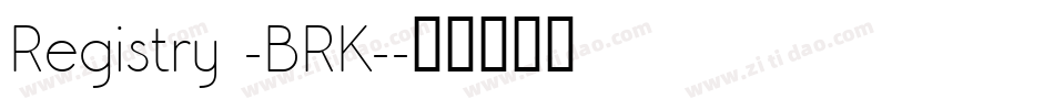 Registry -BRK-字体转换
